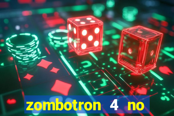 zombotron 4 no click jogos